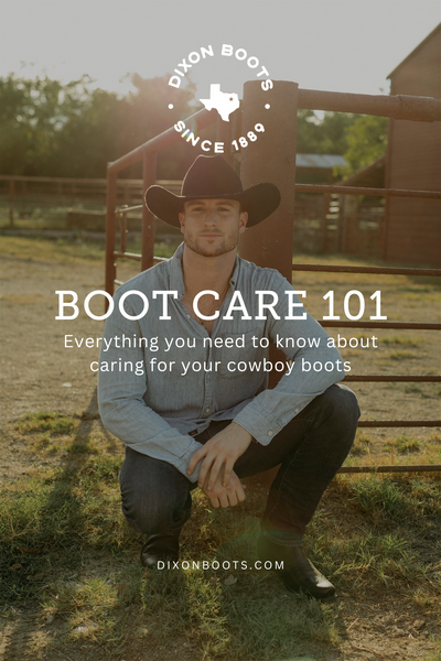Boot Care 101: How To Care For Your Cowboy Boots
