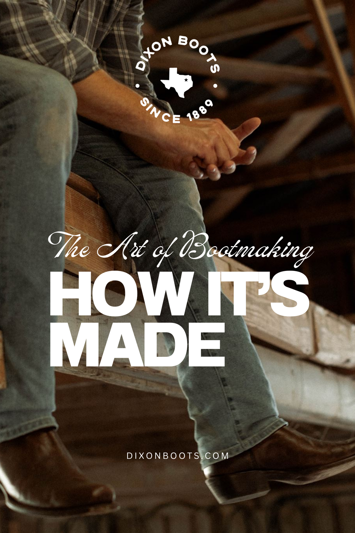 Boot Making Inside The Art of Bootmaking: An Inside Look at Dixon Boots